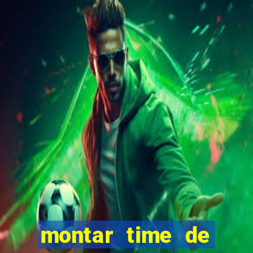 montar time de futebol site